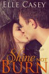 Shine Not Burn Book Tour Review
