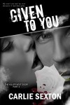 Given To You Book Review