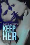 Keep Her Release Blitz