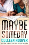 Maybe Someday Book Review