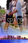 The Space Between Book Review/ Giveaway**