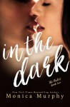 “In The Dark” Is LIVE!