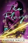 “The Play” Is Live!