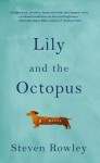 “Lily And The Octopus” Micah’s Advanced Book Review