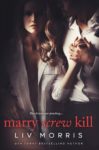 “Marry Screw Kill” Book Tour Review/ Giveaway**
