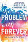 “The Problem With Forever” Release Blitz/ Giveaway**