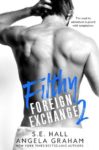 “Filthy Foreign Exchange 2” Double Review/ Giveaway**