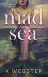 “Mad Sea” Book Review/ Giveaway**