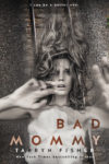 “Bad Mommy” Cover Reveal