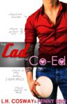 The Cad And The Co-ed Cover Reveal/ Giveaway**