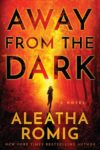 Away From The Dark Book Review
