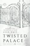 “Twisted Palace’ Book Review