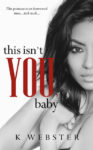 This Isn’t You, Baby Book Review/ Giveaway