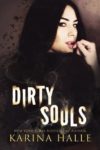 “Dirty Souls” Double Review