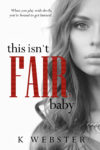 This Isn’t Fair, Baby Book Review/ Giveaway*
