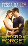 Too Hard To Forget Book Blitz/ Giveaway