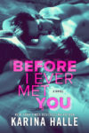 “Before I Ever Met You” Cover Reveal