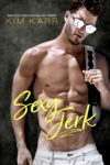 Sexy Jerk by Kim Karr Is LIVE