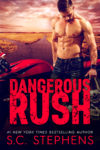 Dangerous Rush Book Review
