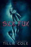 Sick Fux Chapter Reveal/ Giveaway**