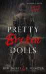 Pretty Broken Dolls Cover Reveal / Giveaway**