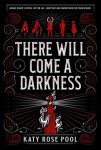 There Will Come A Darkness Book Review